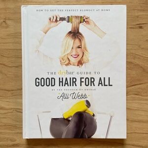 Drybar - Good Hair For All *SIGNED*